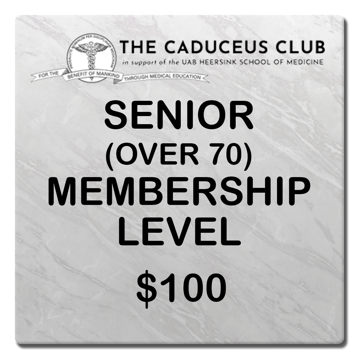 The Caduceus Club - Senior Membership Over 70 $100 Donation